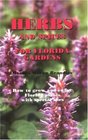 Herbs and Spices for Florida Gardens How to Grow and Enjoy Florida Plants with Special Uses