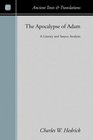 The Apocalypse of Adam A Literary and Source Analysis