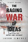 The Raging War of Ideas Study Guide