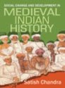 Social Change and Development in Medieval Indian History