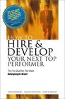 How to Hire and Develop Your Next Top Perf