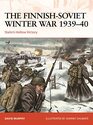 The FinnishSoviet Winter War 193940 Stalin's hollow victory
