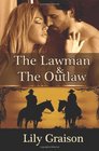 The Lawman & The Outlaw (Willow Creek, Bks 1-2)