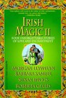 Irish Magic II: Four Unforgettable Novellas of Love and Enchantment