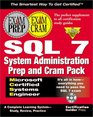 MCSE SQL 7 System Administration Prep and Cram Pack The Comprehensive System for Study Review and Practice