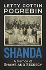 Shanda A Memoir of Shame and Secrecy