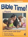 PLAYSONGS Bible Time for Fours Summer Quarter I Grow Up Helping