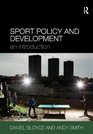 Sport Policy and Development An Introduction