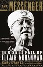 The Messenger  The Rise and Fall of Elijah Muhammad