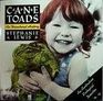 CANE TOADS  An Unnatural History