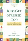 Kids Get Stressed Too Understanding What's Going on  How to Help