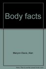 Body facts