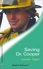 Saving Dr. Cooper (Dalverston General Hospital, Bk 7) (Harlequin Medical, No 116)