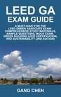 Leed Ga Exam Guide a MustHave for the Leed Green Associate Exam Comprehensive Study Materials Sample Questions Mock Exam Green Building Leed Certification and Sustainability 2nd Edition