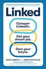 Linked Conquer LinkedIn Get Your Dream Job Own Your Future