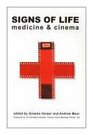Signs of Life Cinema and Medicine