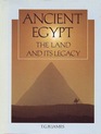 Ancient Egypt The Land and Its Legacy