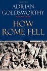 How Rome Fell: Death of a Superpower