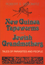 New Guinea Tapeworms and Jewish Grandmothers Tales of Parasites and People