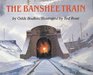 The Banshee Train