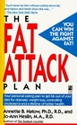 The Fat Attack Plan: You Can Win the Fight Against Fat!