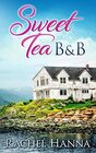 Sweet Tea B&B (Sweet Tea B&B, Bk 1)