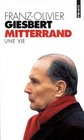Franois Mitterrand une vie