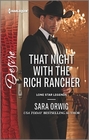 That Night with the Rich Rancher (Lone Star Legends, Bk 6) (Harlequin Desire, No 2423)