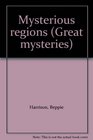 Mysterious regions