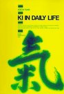 Ki in Daily Life