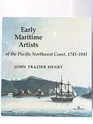 Early Maritime Artists of the Pacific Northwest Coast 17411841