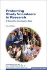 Protecting Study Volunteers in Research 2nd Edition