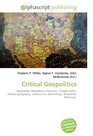 Critical Geopolitics: Geography, Geopolitics, Discourse , Foreign policy, Political geography, Lebensraum, Geostrategy, Realpolitik, Theocracy.