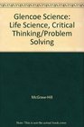 Life Science: Critical Thinking - Problem Solving