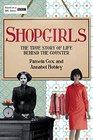 Shopgirls The True Story of Life Behind the Counter