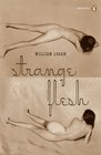 Strange Flesh (Poets, Penguin)