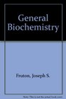 General Biochemistry