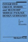 Integrated Circuit Hybrid and Multichip Module Package Design Guidelines  A Focus on Reliability