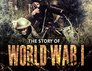 The Story of World War I