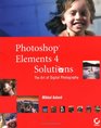 Photoshop Elements 4 Solutions The Art of Digital Photography