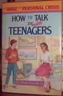 How to Talk With Teenagers