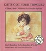 Cat's Got Your Tongue A Story for Children Afraid to Speak