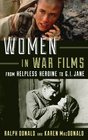 Women in War Films From Helpless Heroine to GI Jane