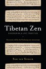 Tibetan Zen: Discovering a Lost Tradition