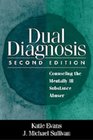 Dual Diagnosis Second Edition Counseling the Mentally Ill Substance Abuser