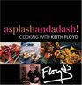 A Splash and a Dash Cooking with Keith Floyd