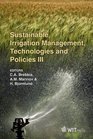 Sustainable Irrigation Management Technologies and Policies III