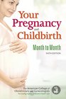 Your Pregnancy and Childbirth Month to Month Sixth Edition