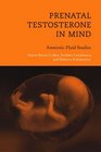 Prenatal Testosterone in Mind Amniotic Fluid Studies