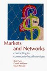 Markets and Networks Contracting in Community Health Services